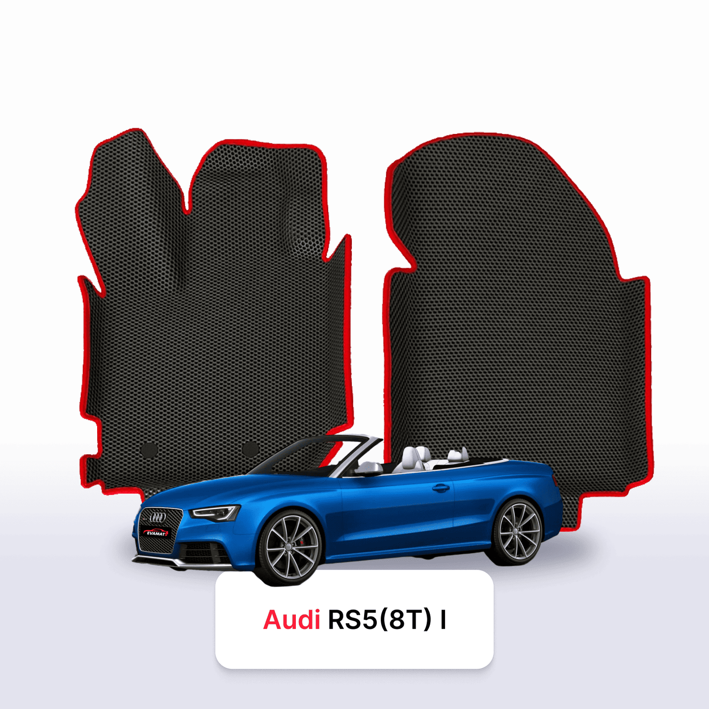Fußmatten EVAMATS für Audi RS 5(8T) 1. Generation 2010-2015 Jahr CABRIO
