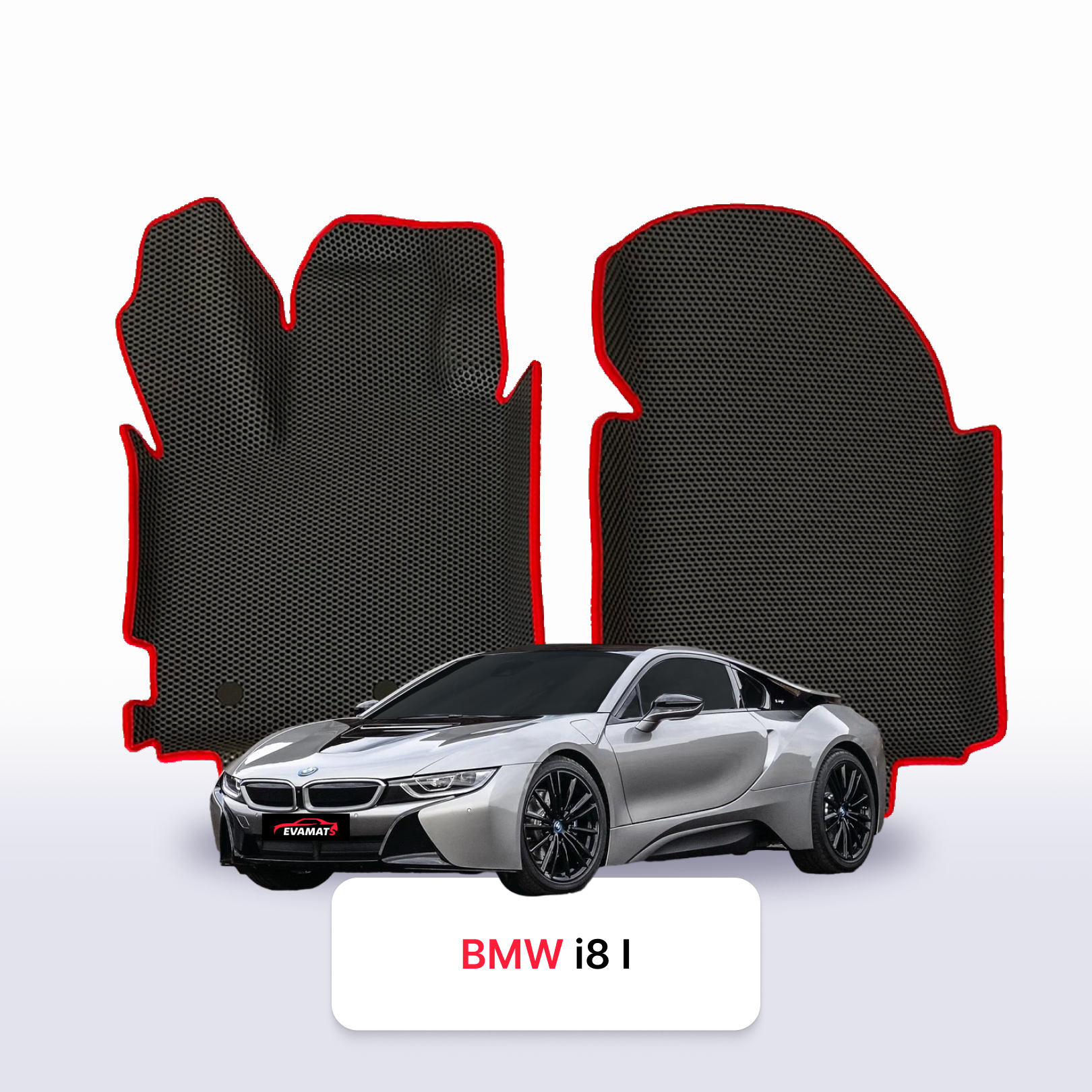 Fußmatten EVAMATS für BMW i8 1. Generation 2014-2020 Jahr HYBRID COUPE Fußmatten EVAMATS für BMW i8 1. Generation 2014-2020 Jahr HYBRID COUPE