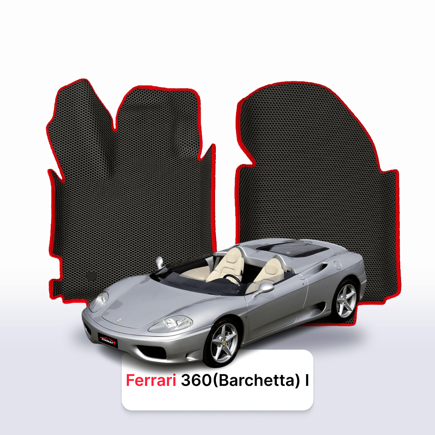 Fußmatten EVAMATS für Ferrari 360 (Barchetta) 1. Generation 1999-2005 Jahr SPEEDSTER