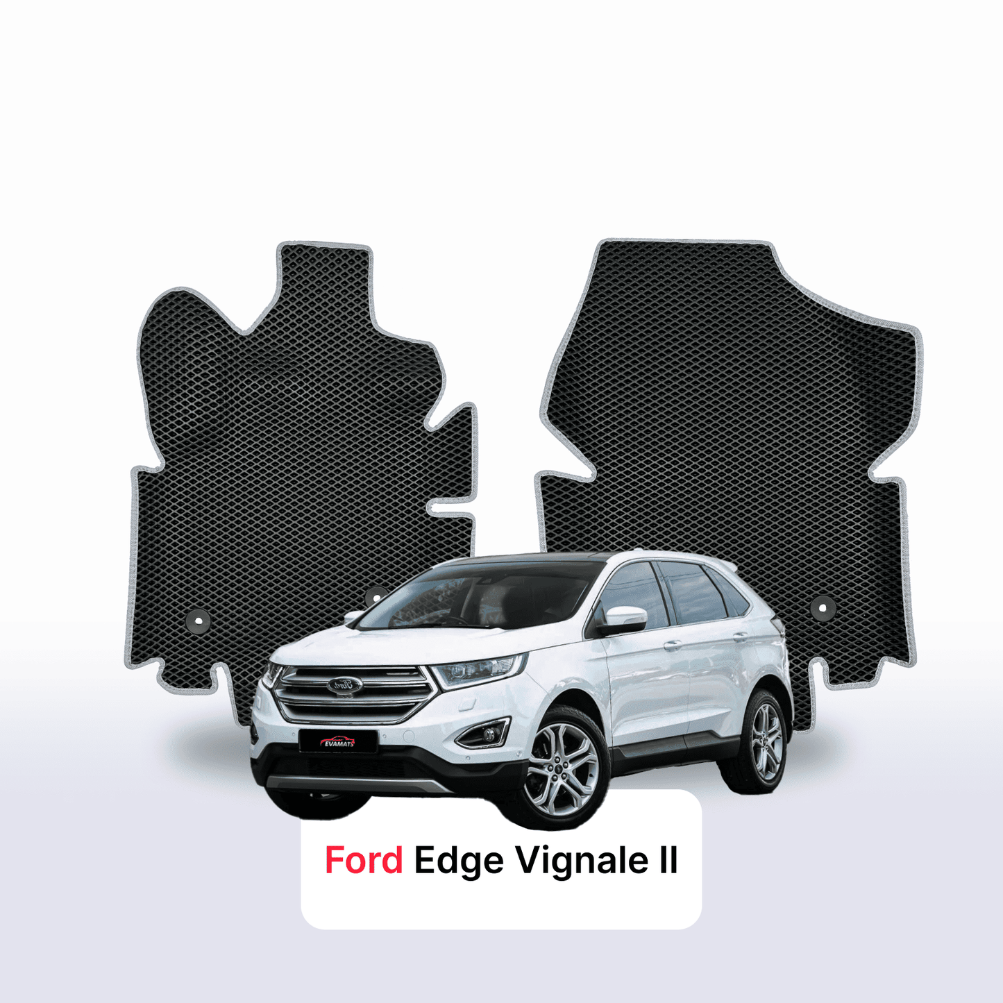 Fußmatten EVAMATS für Ford Edge Vignale 2. Generation 2014–2023, SUV
