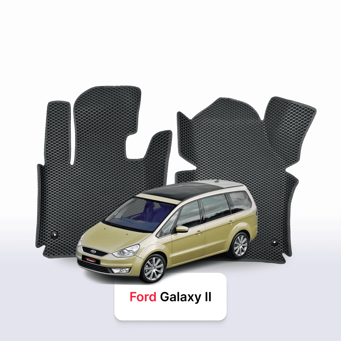 Fußmatten EVAMATS für Ford Galaxy 2 Gen 2006-2015 Jahr MINIVAN