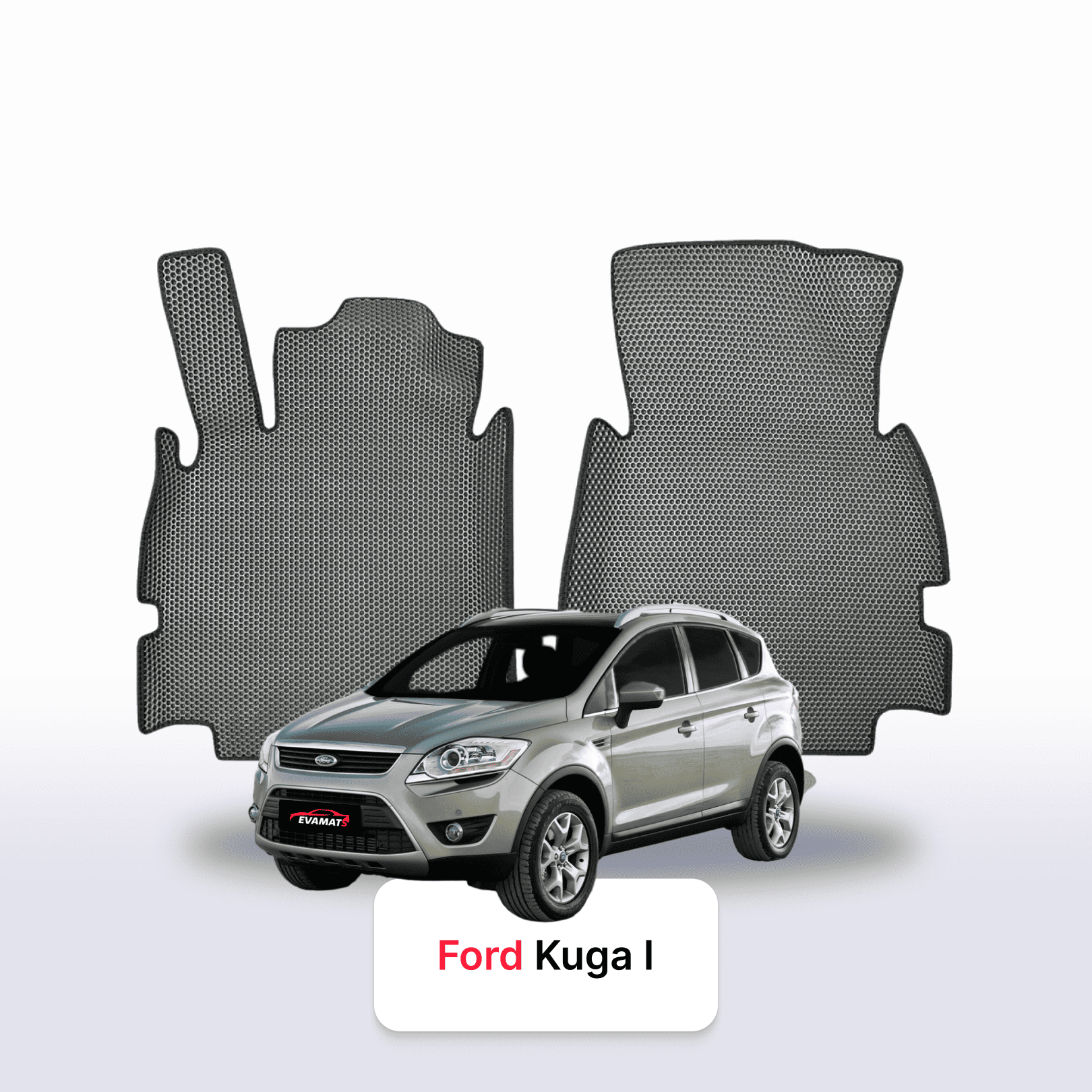 Fußmatten EVAMATS für Ford Kuga 1 Gen 2008-2012 Jahr SUV Fußmatten EVAMATS für Ford Kuga 1 Gen 2008-2012 Jahr SUV
