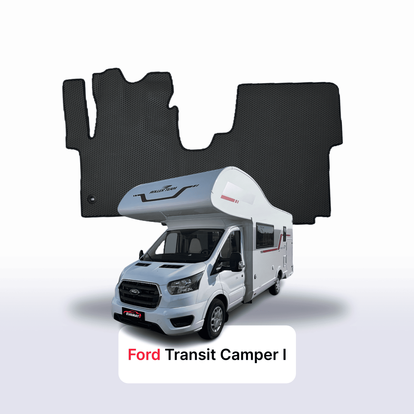 Fußmatten EVAMATS für Ford Transit Kronos Camper 1. Generation 2018-2025 Jahr CAMPER