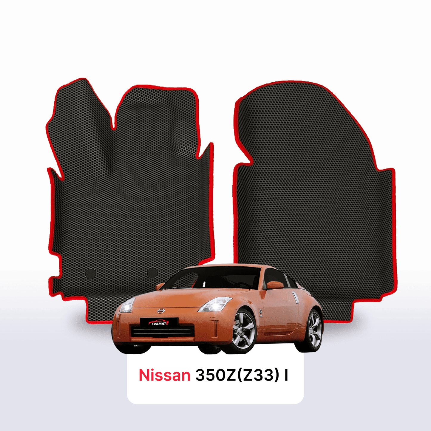 Fußmatten EVAMATS für Nissan 350Z(Z33) I Gen 2002-2009 Baujahr COUPE