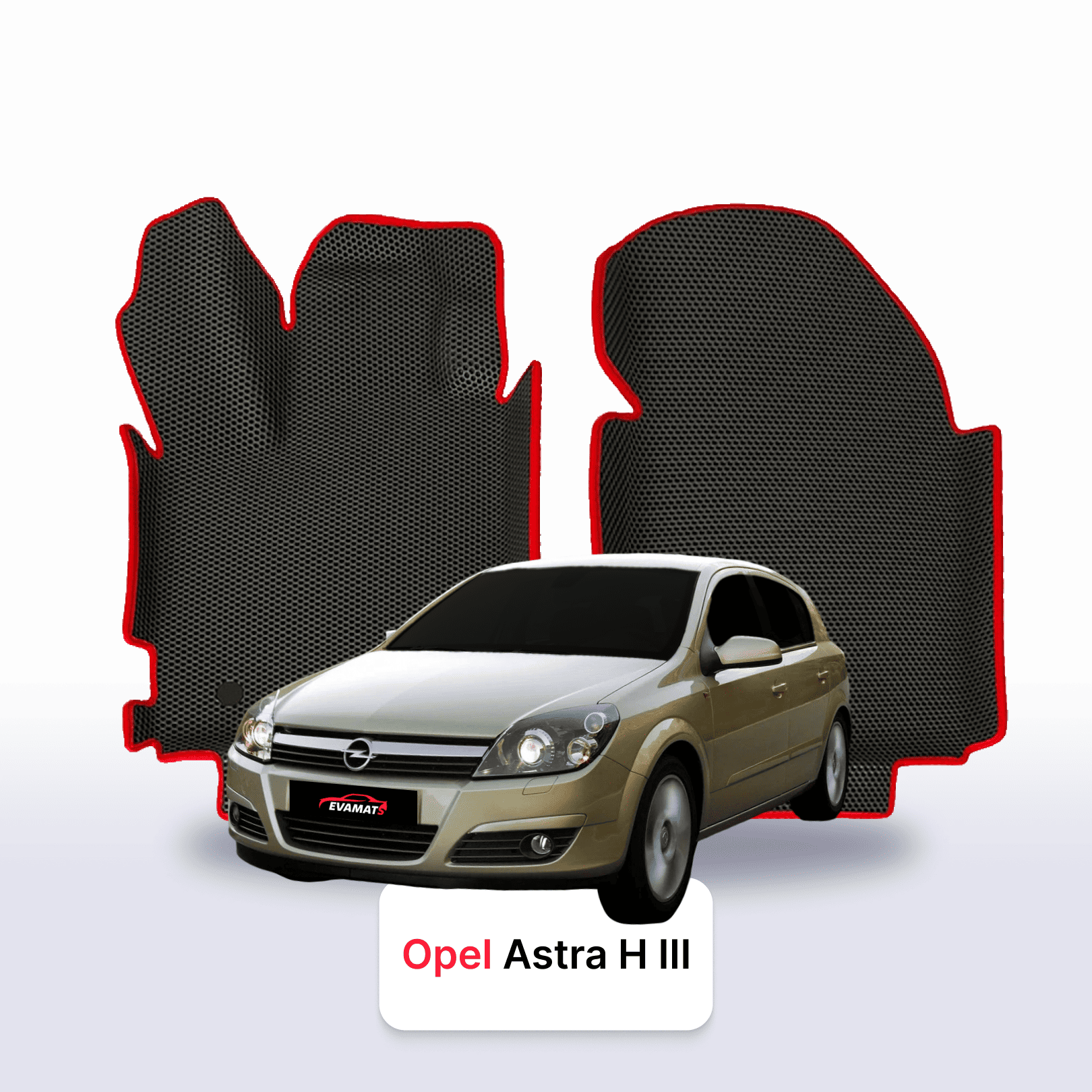Fußmatten EVAMATS für Opel Astra H 3. Generation 2004–2014, Schrägheck, 5-türig Fußmatten EVAMATS für Opel Astra H 3. Generation 2004–2014, Schrägheck, 5-türig