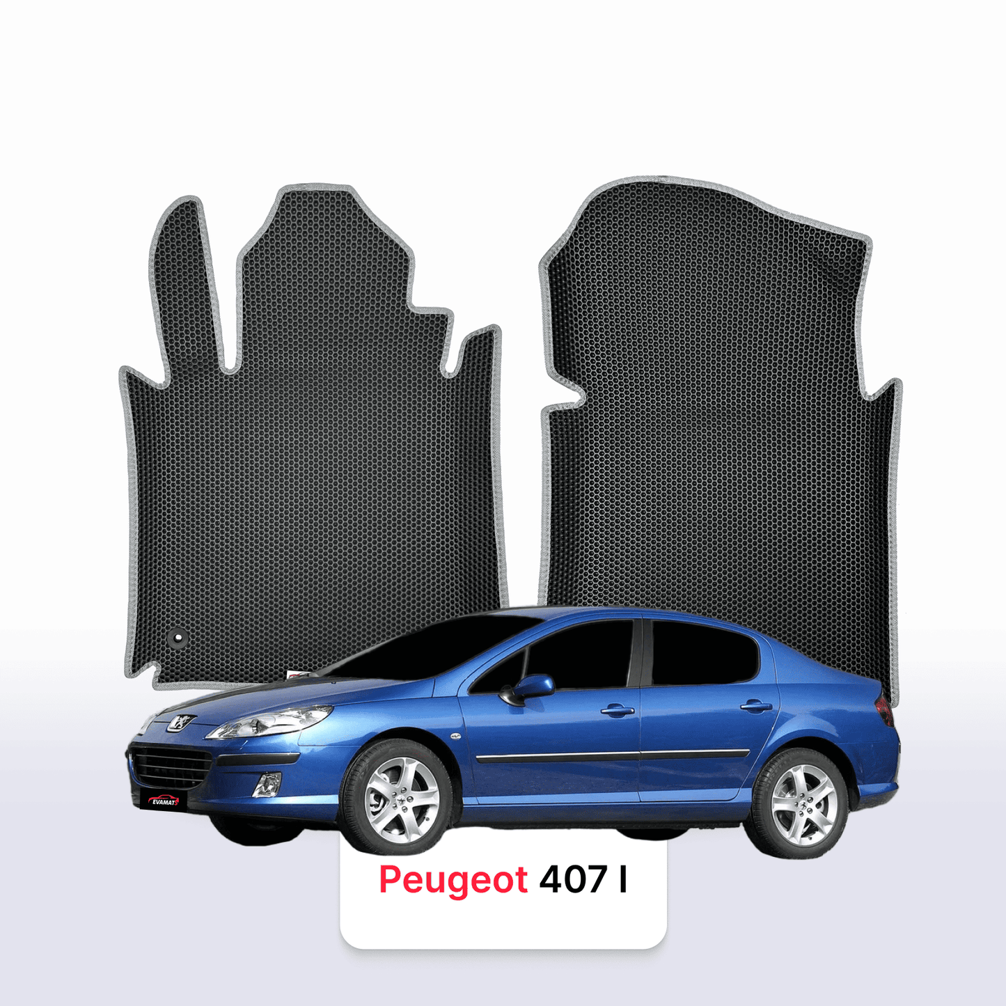 Fußmatten EVAMATS für Peugeot 407(MT) 1. Generation 2004–2011, Limousine