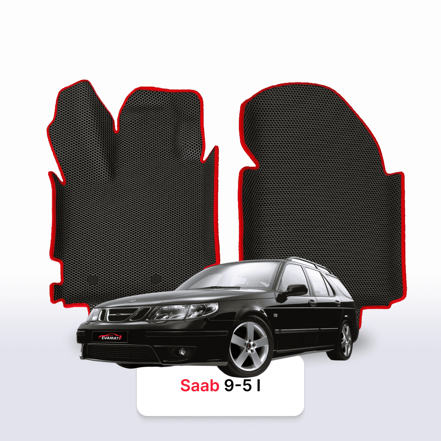 Fußmatten EVAMATS für Saab 9-5 1 Gen 1997-2010 Jahr KOMBI