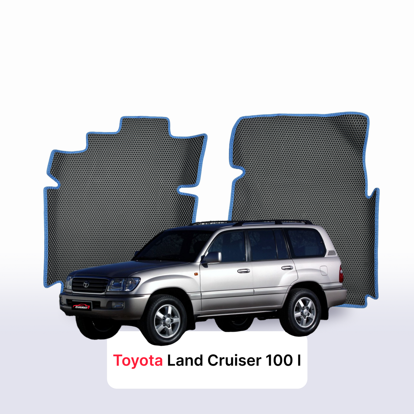 Fußmatten EVAMATS für Toyota Land Cruiser 100 1. Generation 1998-2007 Jahr SUV