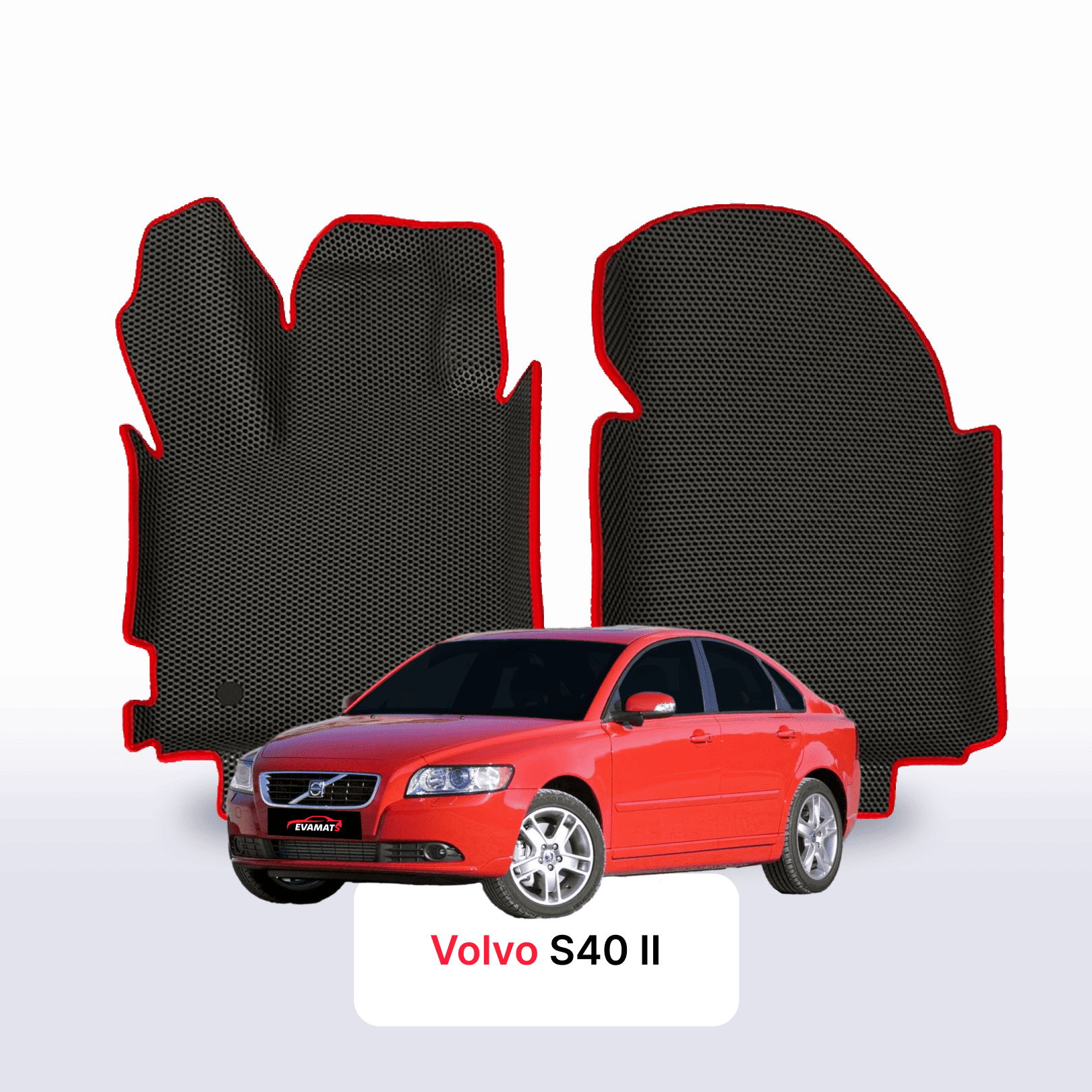 Fußmatten EVAMATS für Volvo S40 2. Generation 2004–2012, Limousine Fußmatten EVAMATS für Volvo S40 2. Generation 2004–2012, Limousine