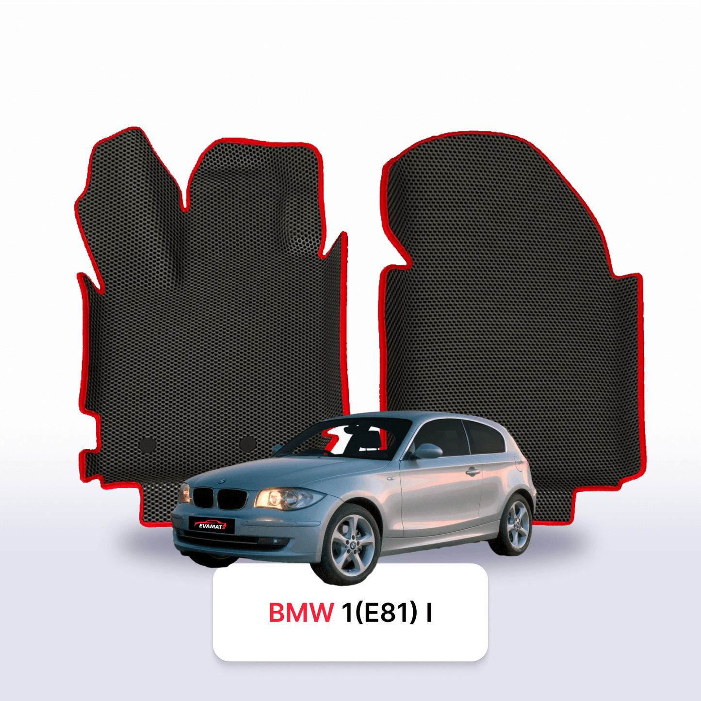 Fußmatten EVAMATS für BMW 1(E81) 1. Generation 2004-2011 Jahr FLIEßHECK 3-Türer