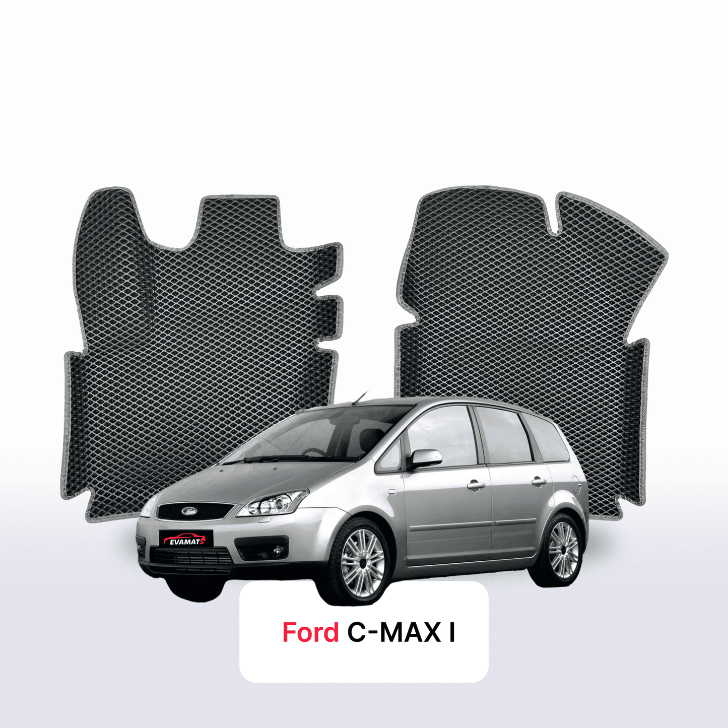 Fußmatten EVAMATS für Ford C-MAX 1 Gen 2003-2010 Jahr MINIVAN