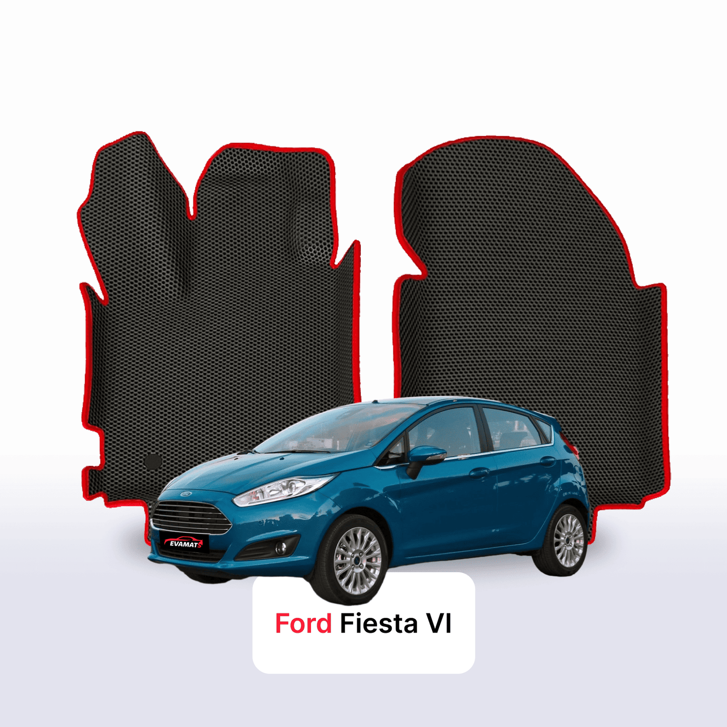 Fußmatten EVAMATS für Ford Fiesta 6 Gen 2008-2017 Jahr FLIEßHECK 5-Türer