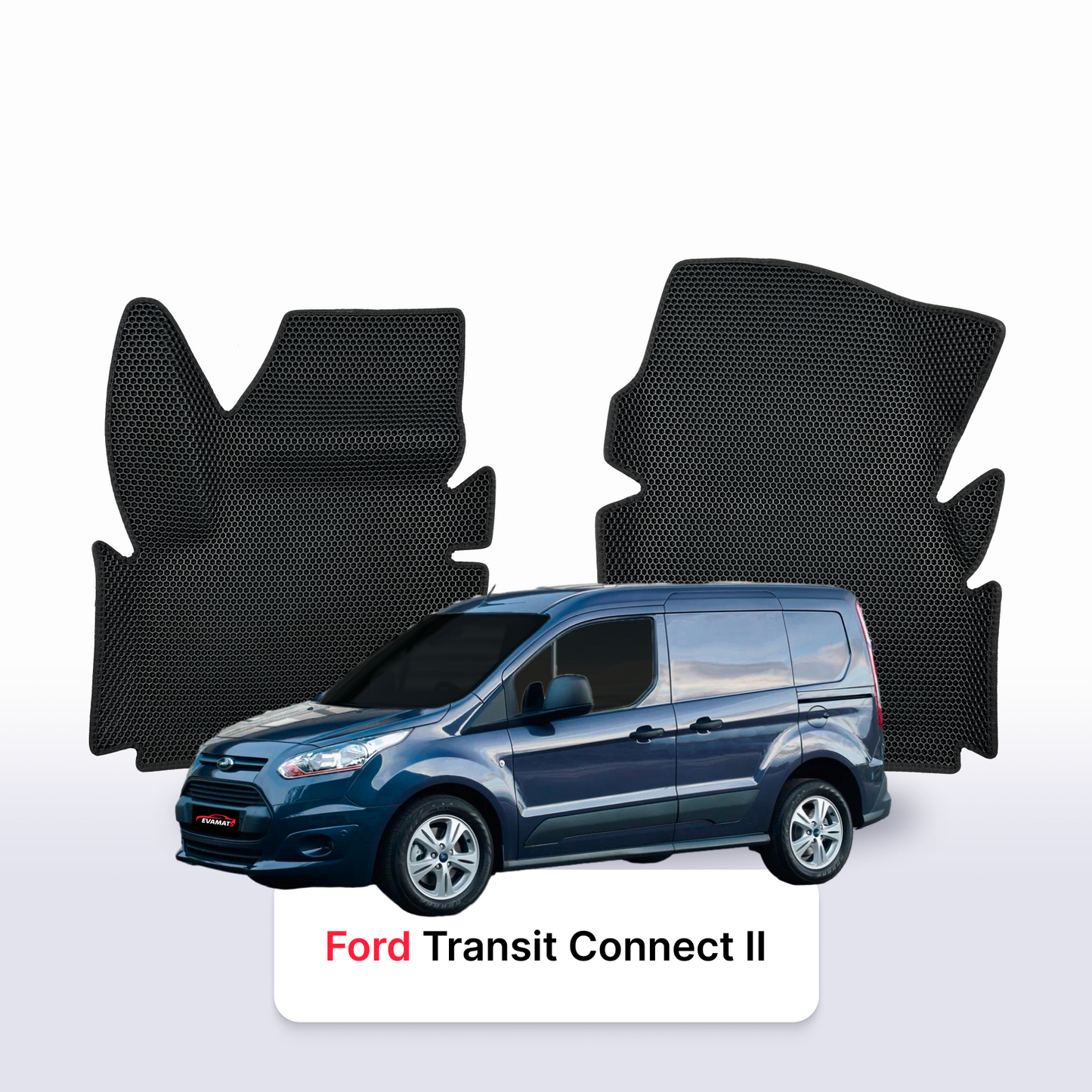 Fußmatten EVAMATS für Ford Transit Connect 2. Generation 2012-2023 Jahr VAN