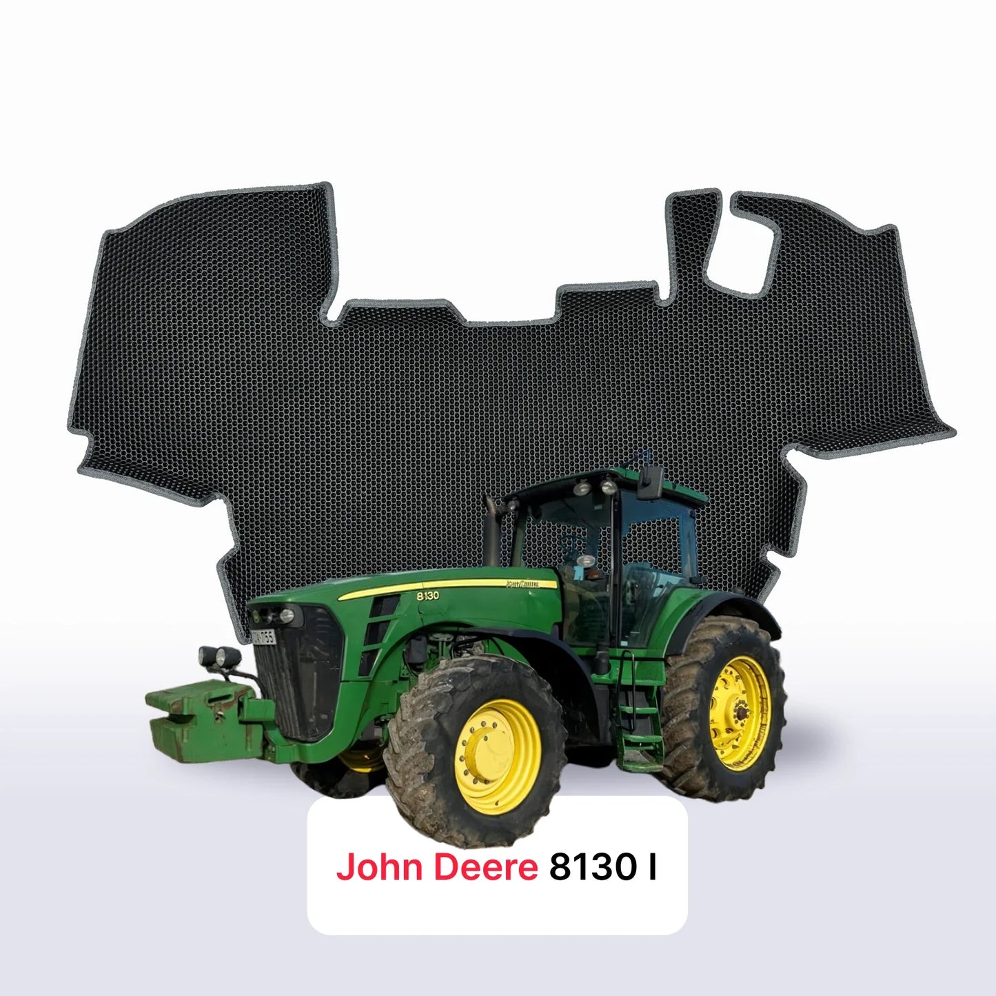 Fußmatten EVAMATS für John Deere 8130 1 gen 2006-2009 jahr TRAKTOR