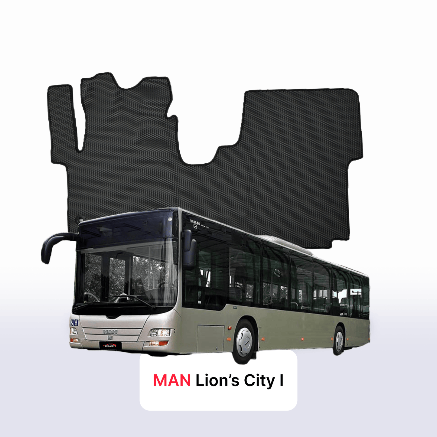 Fußmatten EVAMATS für MAN Lion’s City 1 Gen 1996-2025 Jahr BUS