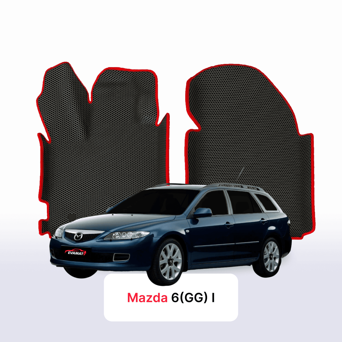 Fußmatten EVAMATS für Mazda 6(GG) 1. Generation 2002-2008 Jahr KOMBI