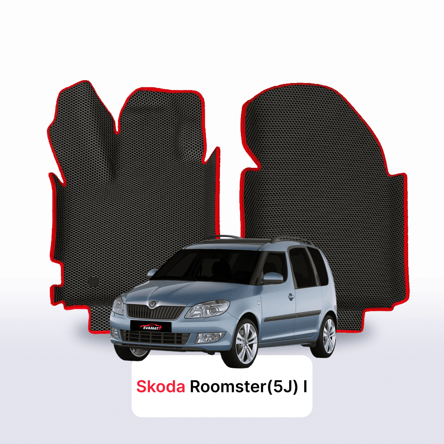 Fußmatten EVAMATS für Skoda Roomster(5J) 1. Generation 2006-2015 Jahr MINIVAN